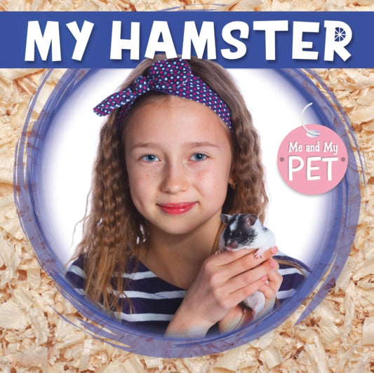 Book cover of: My Hamster. By: Holly Duhig