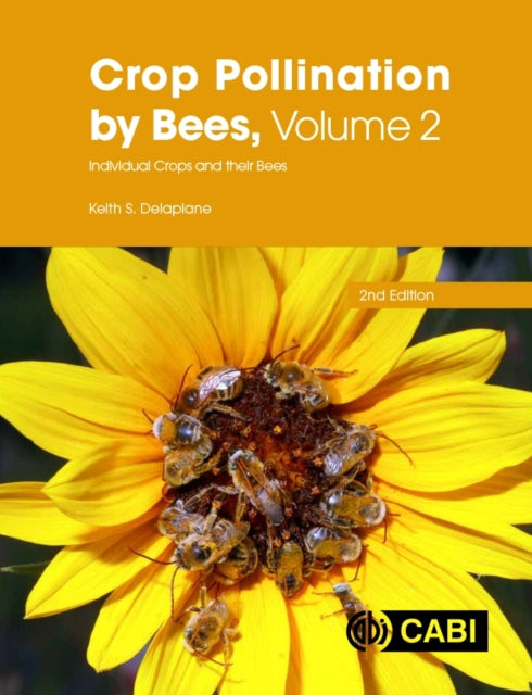 Book cover of: Crop Pollination by Bees, Volume 2. By: Keith Delaplane