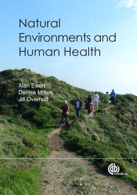 Book cover of: Natural Environments and Human Health. By: Alan Ewert