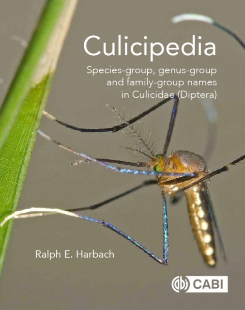 Book cover of: Culicipedia. By: Ralph Harbach