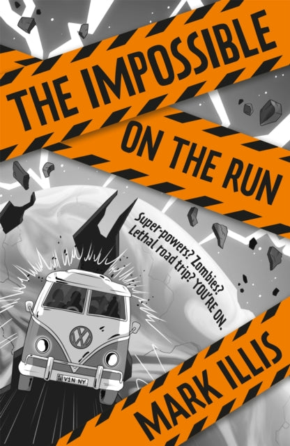 Book cover of: The Impossible: On the Run. By: Mark Illis