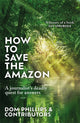 Book cover of: How to Save the Amazon