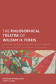 Book cover of: Philosophical Treatise of William H. Ferris. By: Tommy J. Curry