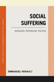 Book cover of: Social Suffering. By: Dews Renault