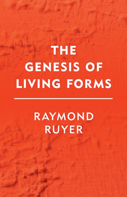 The Genesis of Living Forms