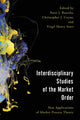 Book cover of: Interdisciplinary Studies of the Market Order. By: Peter J. Boettke