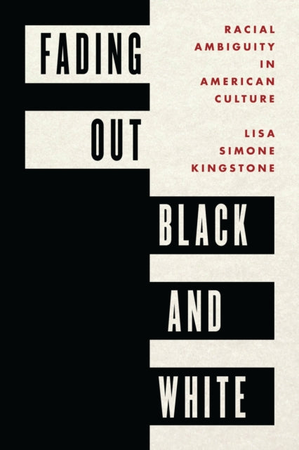 Book cover of: Fading Out Black and White. By: Lisa Simone Kingstone