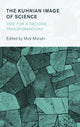 Book cover of: Kuhnian Image of Science. By: Moti Mizrahi