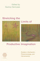 Book cover of: Stretching the Limits of Productive Imagination. By: Saulius Geniusas