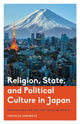 Book cover of: Religion, State, and Political Culture in Japan. By: Tokihisa SUMIMOTO