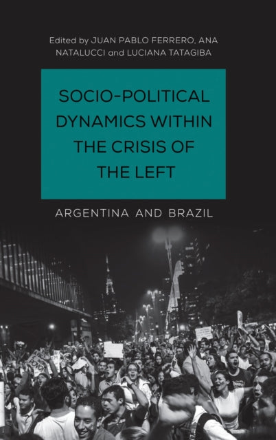 Socio-Political Dynamics within the Crisis of the Left