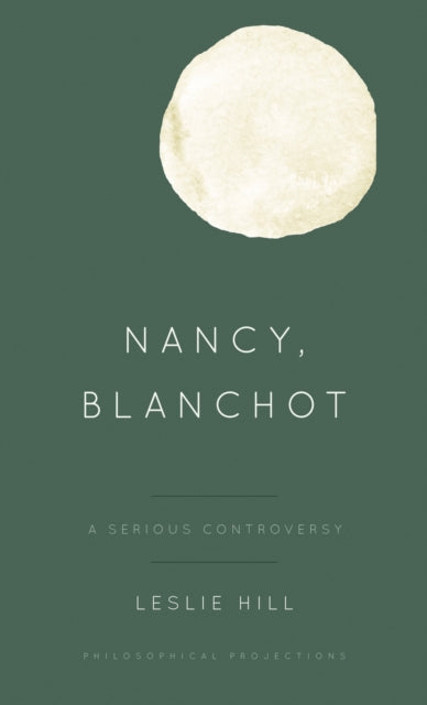 Book cover of: Nancy, Blanchot. By: Leslie Hill