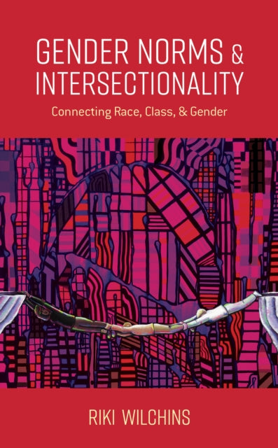 Book cover of: Gender Norms and Intersectionality. By: Riki Wilchins
