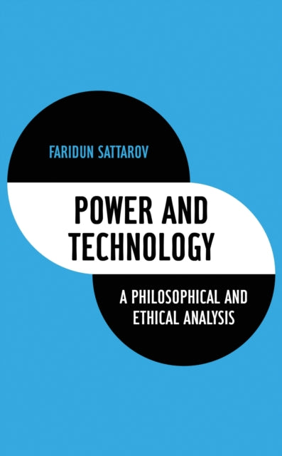 Book cover of: Power and Technology. By: Faridun Sattarov