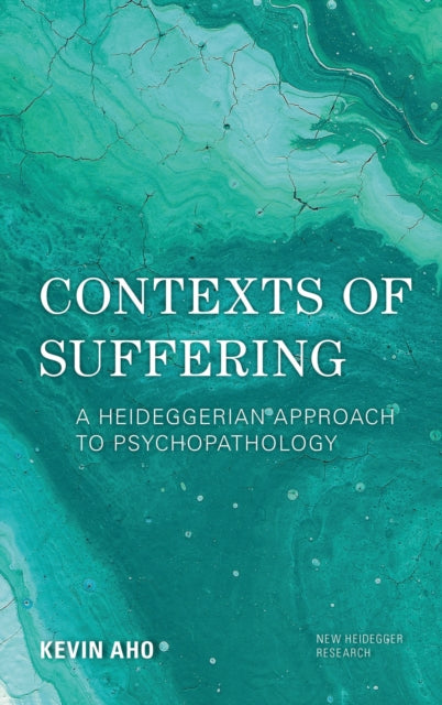 Book cover of: Contexts of Suffering. By: Kevin Aho
