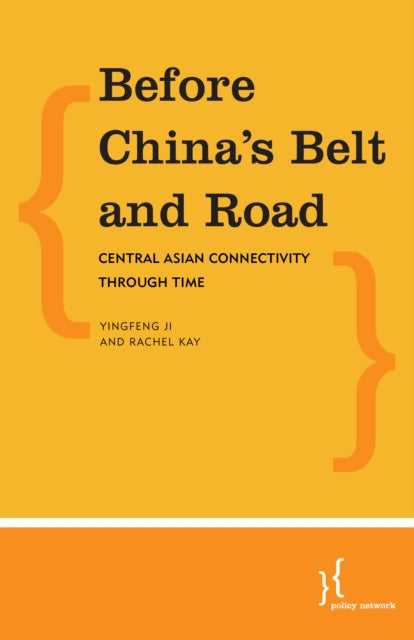 Book cover of: Before China's Belt and Road. By: Rachel Kay