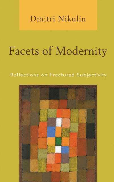 Book cover of: Facets of Modernity. By: Dmitri Nikulin