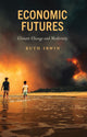 Book cover of: Economic Futures. By: Ruth IRWIN