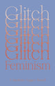 Glitch Feminism, A Manifesto 9781786632661 Legacy Russell