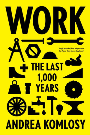Work, The Last 1,000 Years