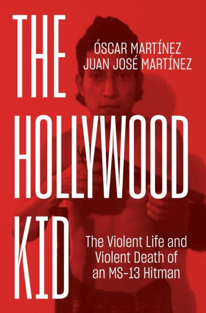 Book cover of: Hollywood Kid. By: Oscar Martinez