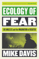 Book cover of: Ecology of Fear. By: Mike Davis