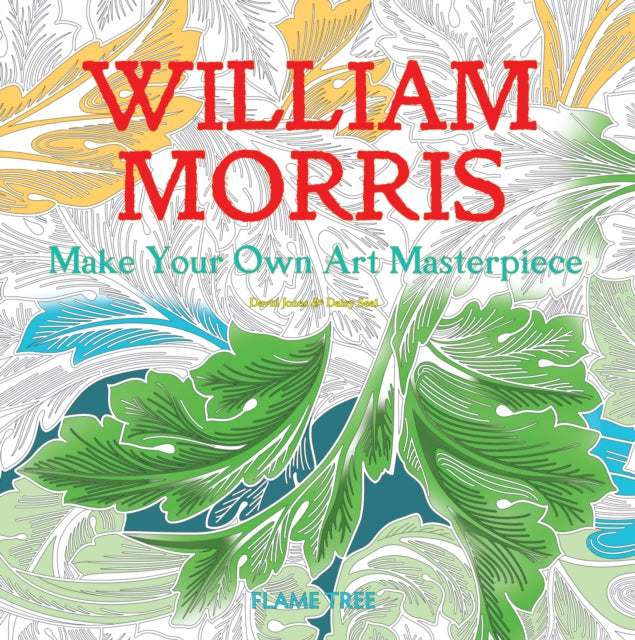 William Morris (Art Colouring Book), Make Your Own Art Masterpiece 9781786644664 Daisy Seal