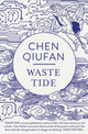 Book cover of: Waste Tide. By: 陈楸帆