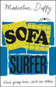 Book cover of: Sofa Surfer. By: Malcolm Duffy