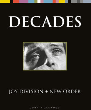 Joy Division + New Order, Decades