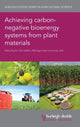 Book cover of: Achieving Carbon-Negative Bioenergy Systems from Plant Materials. By: Chris Saffron