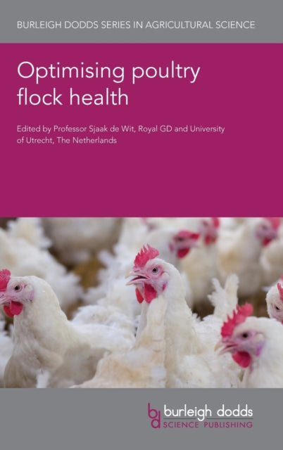 Book cover of: Optimising Poultry Flock Health. By: Sjaak de Wit