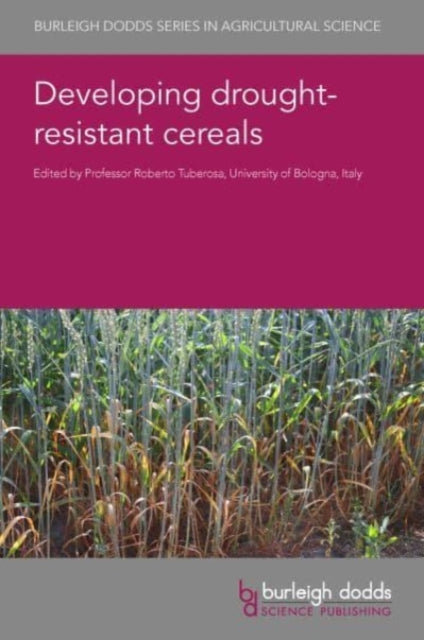 Book cover of: Developing Drought-Resistant Cereals. By: Roberto Tuberosa
