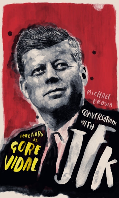 Book cover of: Conversations with JFK. By: O'Brien, Michael