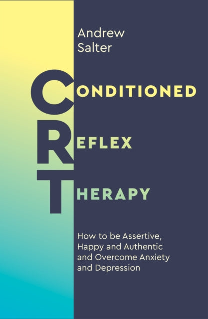 Book cover of: Conditioned Reflex Therapy. By: Andrew Salter