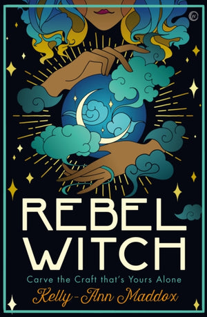 Rebel Witch, Carve the Craft that's Yours Alone