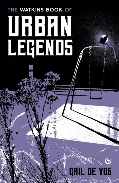 Watkins Book of Urban Legends 9781786788559 Gail De Vos
