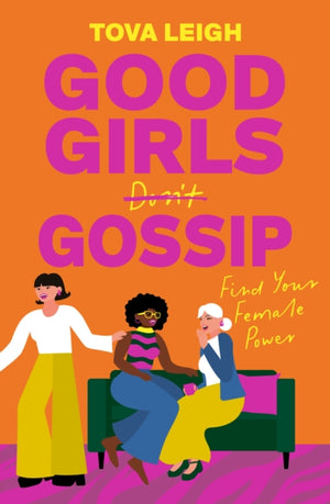 Good Girls Gossip, Find Your Female Power