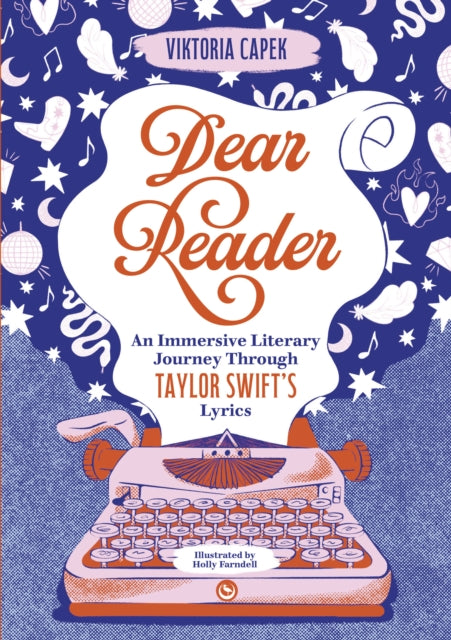 Dear Reader, An Immersive Literary Journey Through Taylor Swift’s Lyrics 9781786789921 Viktoria Capek