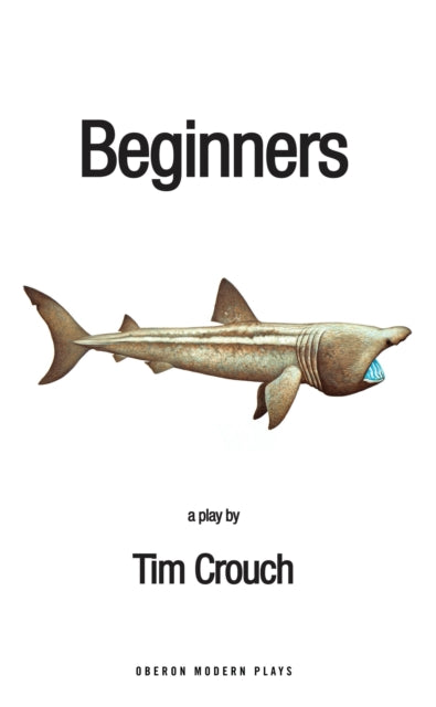 Book cover of: Beginners. By: Tim Crouch