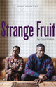 Book cover of: Strange Fruit. By: Caryl Phillips