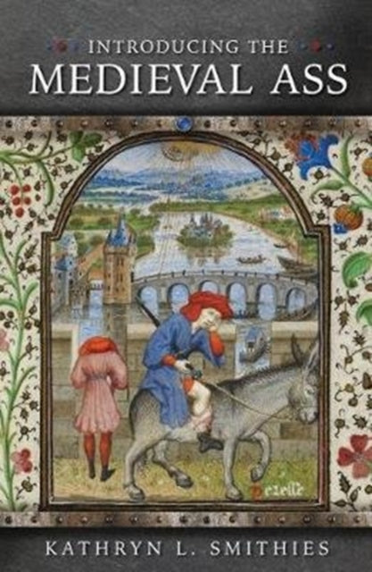 Book cover of: Introducing the Medieval Ass. By: SMITHIES