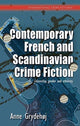 Book cover of: Contemporary French and Scandinavian Crime Fiction. By: Anne GrydehÂ¿j