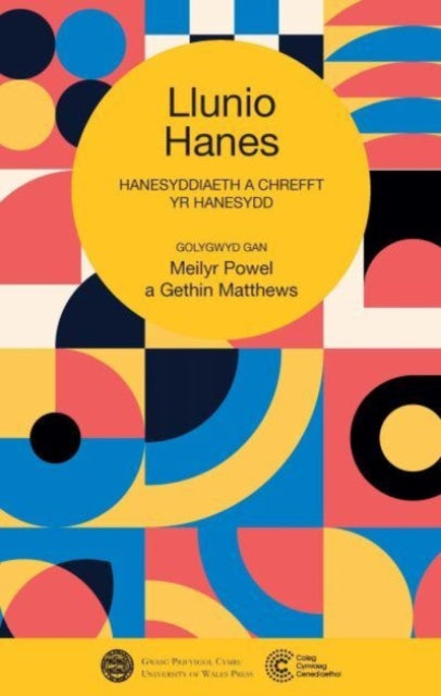 Book cover of: Llunio Hanes. By: Gethin Matthews