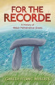 Book cover of: For the Recorde. By: Gareth Ffowc Roberts