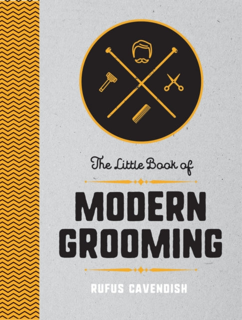 Book cover of: Little Book of Modern Grooming. By: Rufus CAVENDISH
