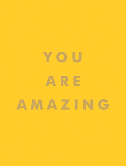 You Are Amazing
