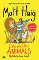Book cover of: Evie and the Animals. By: Matt Haig