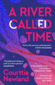 Book cover of: River Called Time. By: Courttia Newland