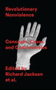 Book cover of: Revolutionary Nonviolence. By: Professor Richard Jackson